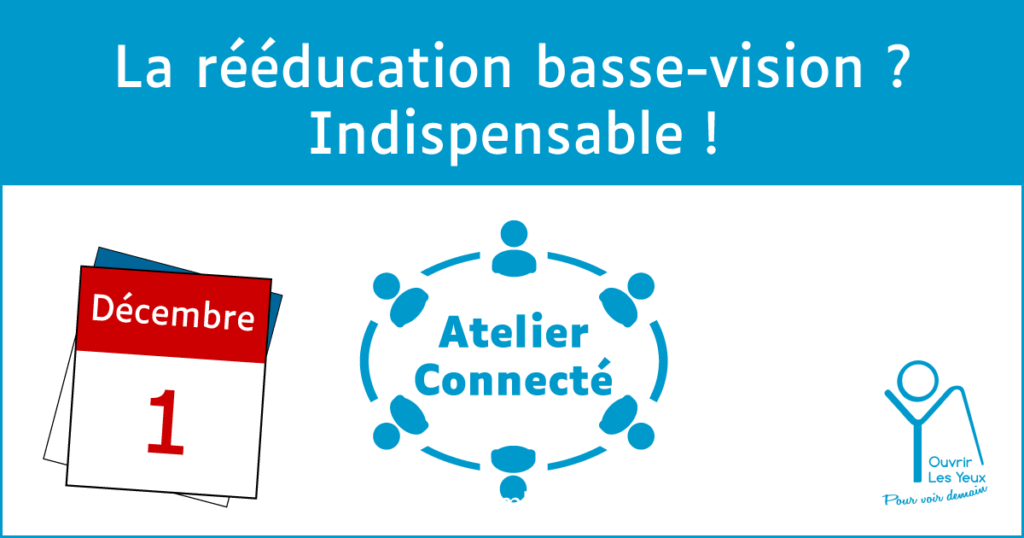 Atelier Connecté : rééducation basse-vision